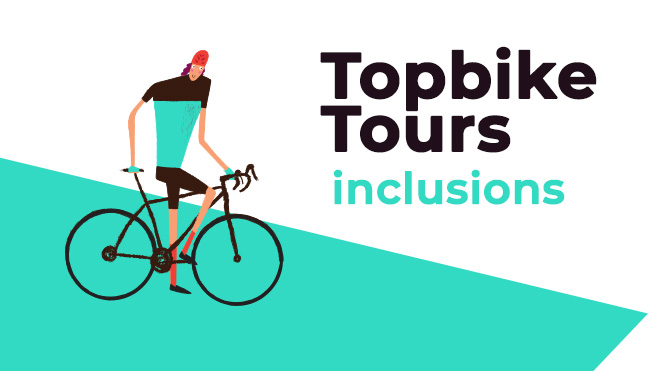 Topbike Tours - Cycling Holiday Tour Inclusions