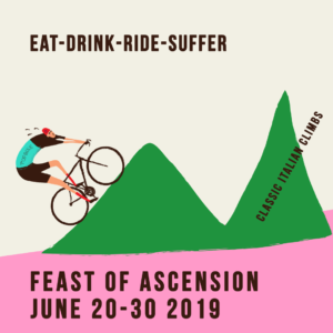 2019 Topbike Classic Italian Climbs "Feats of Ascension", Eat-Drink-Ride-Suffer June 20-30 2019